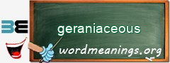 WordMeaning blackboard for geraniaceous
